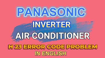 how to solve panasonic inverter ac H23 error code problem| panasonic inverter ac H23 error problem