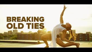 Breaking Old Ties