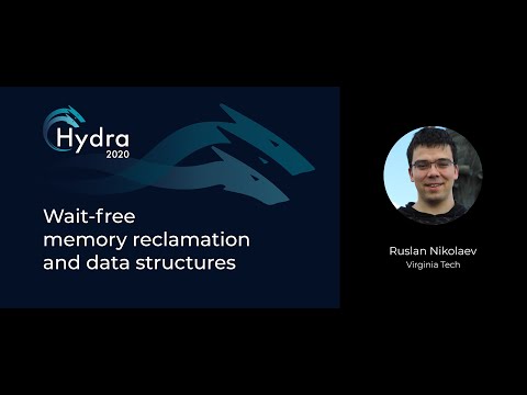 Ruslan Nikolaev — Wait-free memory reclamation and data structures