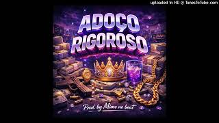 Download Lagu Adoço__rigoroso___kdr__dj__Mimo MP3