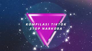 Kompilasi Tiktot Stop Narkoba