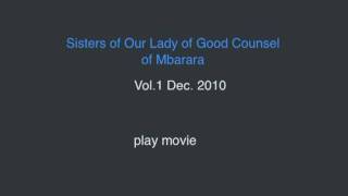 Video thumbnail of "sisters of our lady of good counsel, mbarara uganda"