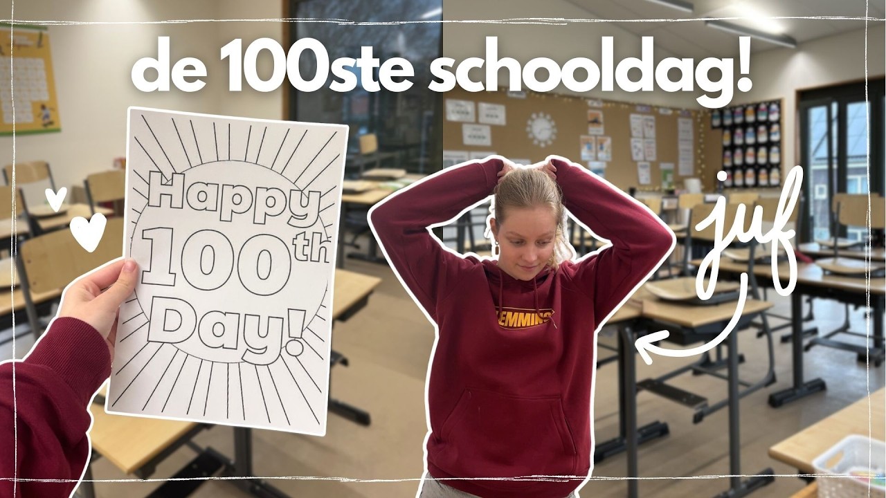 de 100ste schooldag van het jaar vieren in de klas! | juffenvlog