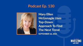 Mary Ellen McGonagle Uses TopDown Approach To Find The Next Trend