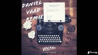 Vigiland- We´re the same (Daniel Vaad Remix)