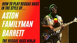 How To Play Reggae Bass Like Aston Family Man Barrett