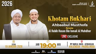 Download Lagu 🔴LIVE | KHOTAM BUKHARI MAJELIS AHBAABUL MUSTHOFA LIL HABIB HASAN BIN ISMAIL AL MUHDHOR 2026 MP3