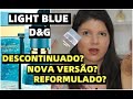 O QUE ACONTECEU COM O CLÁSSICO LIGHT BLUE DOLCE & GABBANA