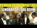 PEMAIN OVJ KUMPUL KEMBALI, FORMASI LENGKAP.. AZIZ SULE NUNUNG PARTO ANDRE