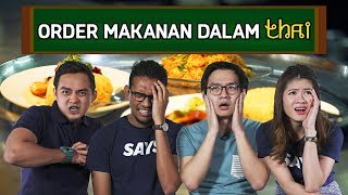 Noobs Belajar Order Makan Dalam Bahasa Thai | SEISMIK Challenge