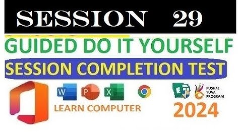 SESSION 29 | GUIDED DO-IT-YOURSELF SESSION 29 | BS-CIT SESSION 15 | Computer Knowledge