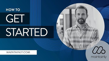 Getting Started with Maintainly CMMS