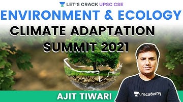 Climate Adaptation Summit 2021 | Environment & Ecology Current Affairs | UPSC CSE/IAS 2021