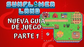 SUN FLOWER LAND  NUEVA GUÍA DENTRO DEL JUEGO ENTIENDO LAS COSAS BASICAS.