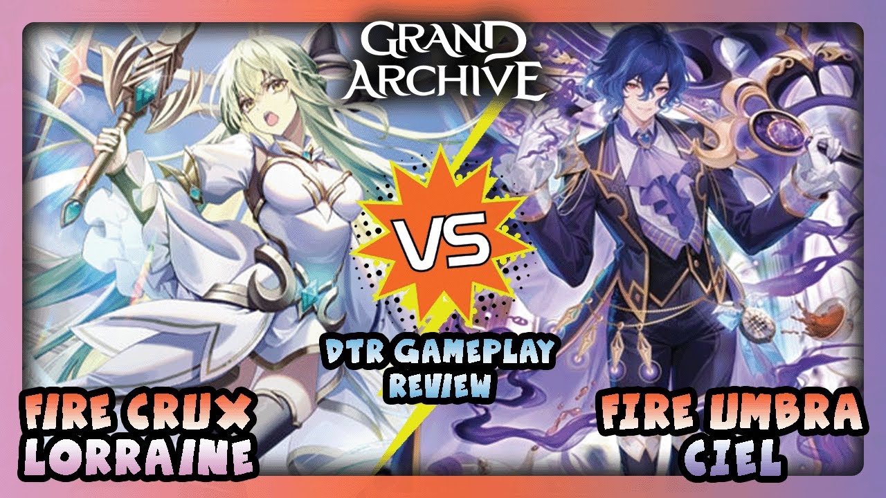 Fire Crux Knight Lorraine vs. Fire Umbra Ciel | Grand Archive TCG