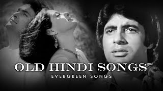Old Hindi Songs Mashup Evergreen Songs Sadabahar Gaane Lata Kishore Rafi