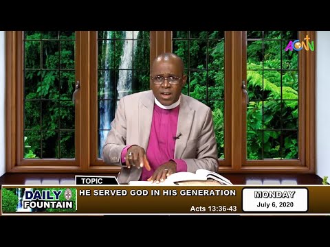 DAILY FOUNTAIN DEVOTIONAL OF JULY 6, 2020 – THE RT. REV'D ALOYSIUS E. AGBO