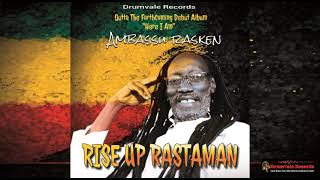 Rise Up Rastaman - Ambassu RasKen