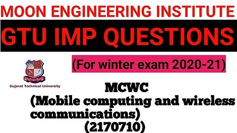 GTU imp questions MCWC | Mobile Computing and wireless communication gtu Imp | imp of MCWC