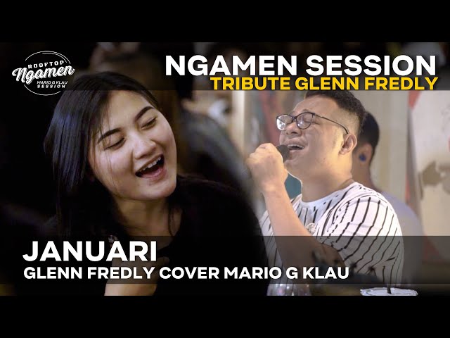 GLENN FREDLY - Januari [MGK NGAMEN SESSION] Cover Mario G Klau class=