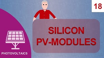 Silicon PV Modules: Course Photovoltaics #18