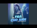 TrẠCho Anh Remix TrẠCho Anh Remix