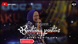 BINTANG PENTAS - DEWI PERSSIK ( COVER ) LIVE MUSIC BY DIFA CAFE