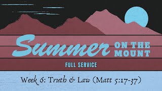 When You’re Not Good Enough: Jesus, the Law, and the Cross | Summer on the Mount Week 6