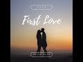 First Love First Love