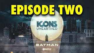 Icons Unearthed: Batman Episode 2 (FULL EPISODE)
