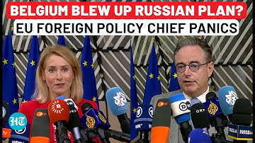 Panic In Brussels As Belgium Defends Russia’s Frozen Assets? Kallas Admits & Then Fumbles On Cam