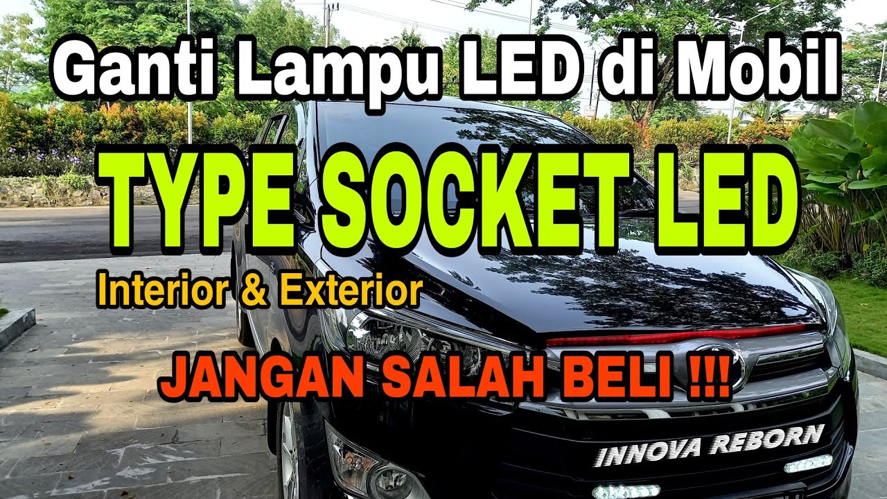 Jenis Type Socket Led di Mobil | Innova Reborn