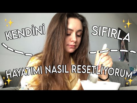 RESETLEMEK! hayatını sıfırla, kontrolü eline al! yeniden başlamak için birkaç adım! alışkanlıklar