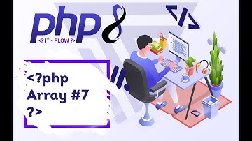 Yangi boshlanuvchilar uchun PHP8 darsliklari | #7 Array | @itflow #Dasturlash #php