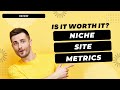Niche Site Metrics Review - Is It Worth It? + How I Use It