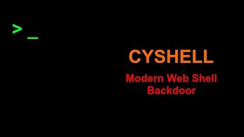 CYSHELL TOOL DEMO | WEB SHELL BACKDOOR | MODERN | @CYFARELABS