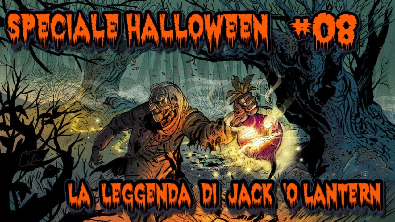 Speciale Halloween - La leggenda di Jack 'O Lantern - YouTube