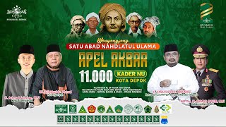 🔴 (LIVE) Apel Akbar 11.000 Kader Nahdlatul Ulama Kota Depok | Menyongsong 1 Abad Nahdlatul Ulama