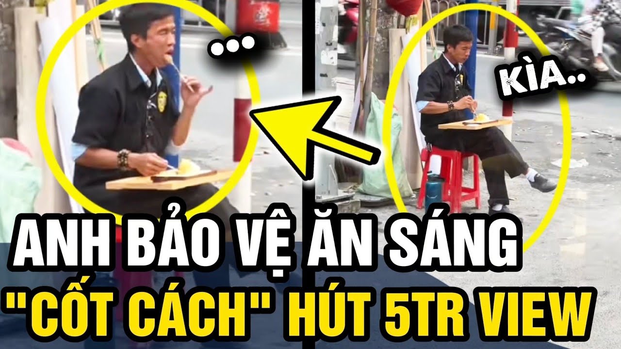 Cốt cách QUÝ TỘC nhưng dòng đời xô đẩy đi làm bảo vệ, anh trai ăn sáng HÚT 5TR VIEW | Tin 3 Phút