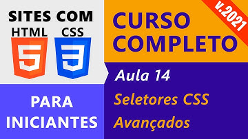 Criação de Sites com HTML5 e CSS3 :: Aula 14 :: Seletores CSS Avançados e Mais Propriedades CSS