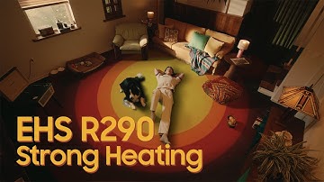 EHS R290 : EHS Village #3 Strong Heating│Samsung