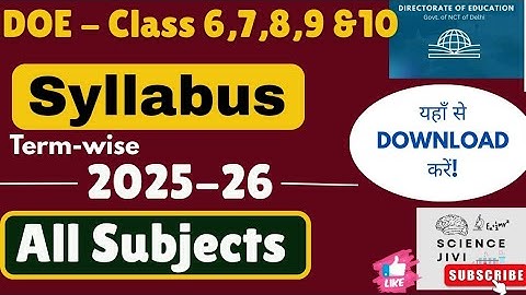 Class 6 ,7,8, 9, & 10 DOE syllabus All subjects 2025-26 ||Detailed Syllabus DOE released . Download.