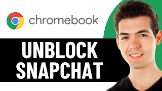 HOW TO UNBLOCK SNAPCHAT ON SCHOOL CHROMEBOOK 2026! (BEST METHOD)
