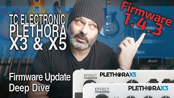 TC Electronic PLETHORA X3 & X5 Firmware UPDATE 1.4.3 | Deep Dive