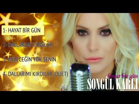 Songül Karlı - Hayat Bir Gün