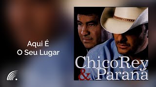 Chico Rey & Paraná - Aqui É O Seu Lugar - É Tempo de Se Apaixonar chords