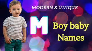 M Letter Boy baby names | Baby names Modern and Unique | Baby names