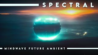 Spectral // Cinematic SciFi Ambient Music for Mind Exploration