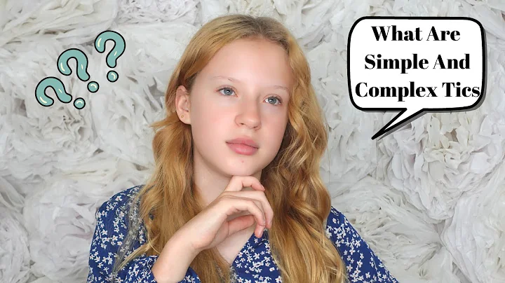 What Are Simple And Complex Tics?