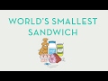 World’s Smallest Sandwich